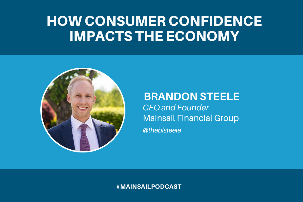 How Consumer Confidence Impacts the Economy with Brandon Steele