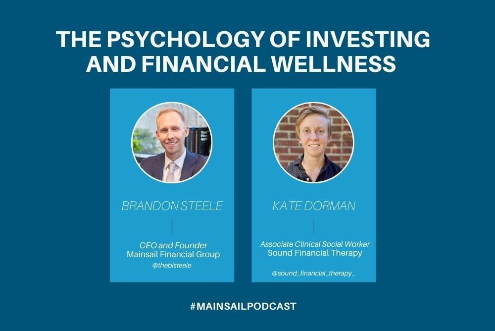 The Psychology of Investing and Financial Wellness with Kate Dorman
