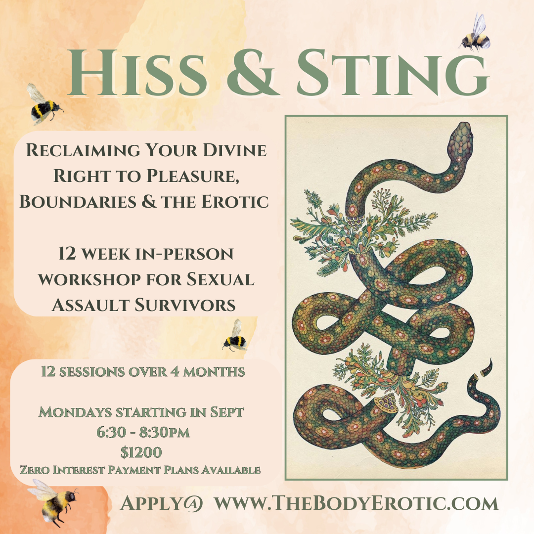Hiss & Sting: Sex & Somatics for Survivors