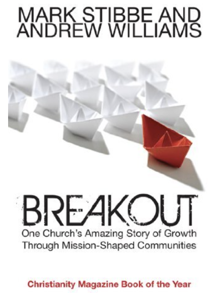 Breakout: One Church's Amazing Story of Growth Through Mission-shaped Communities