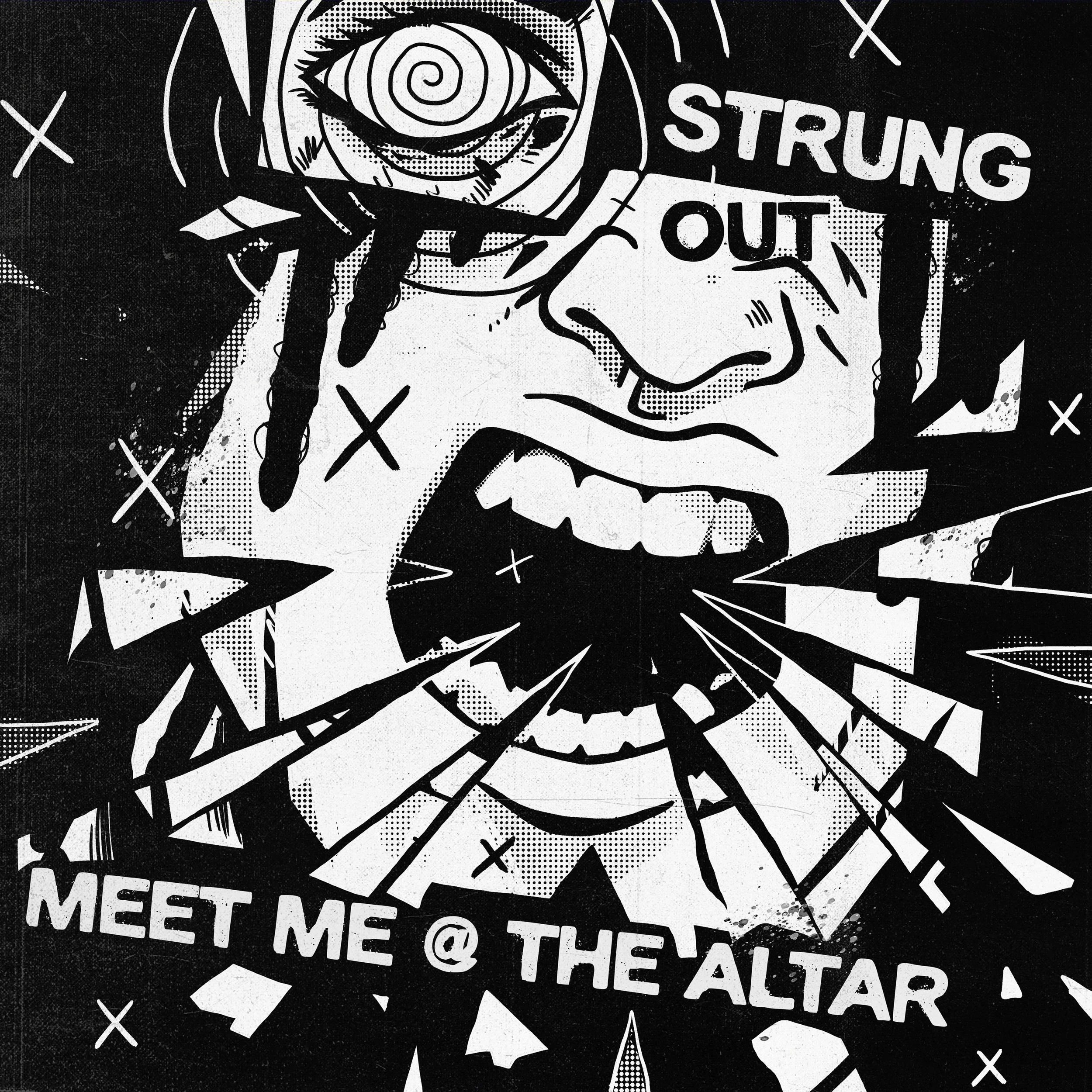 CLIENT: MEET ME @ THE ALTAR - STRUNG OUT