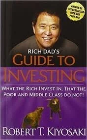 Rich Dad's Guide to Investing by Robert Kiyosaki