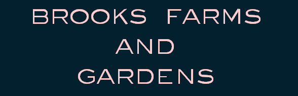 Brooks Farms and Gardens