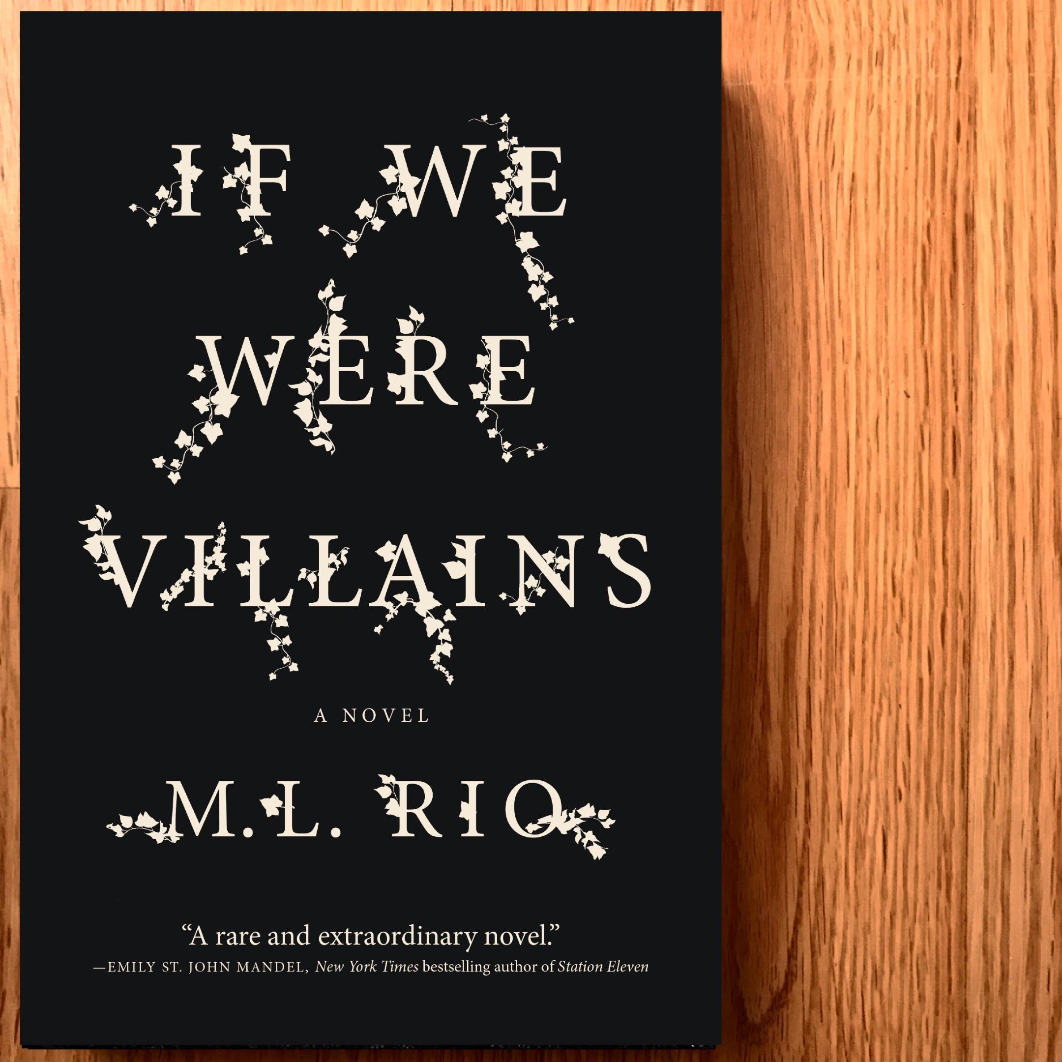 If We Were Villains by M. L. Rio