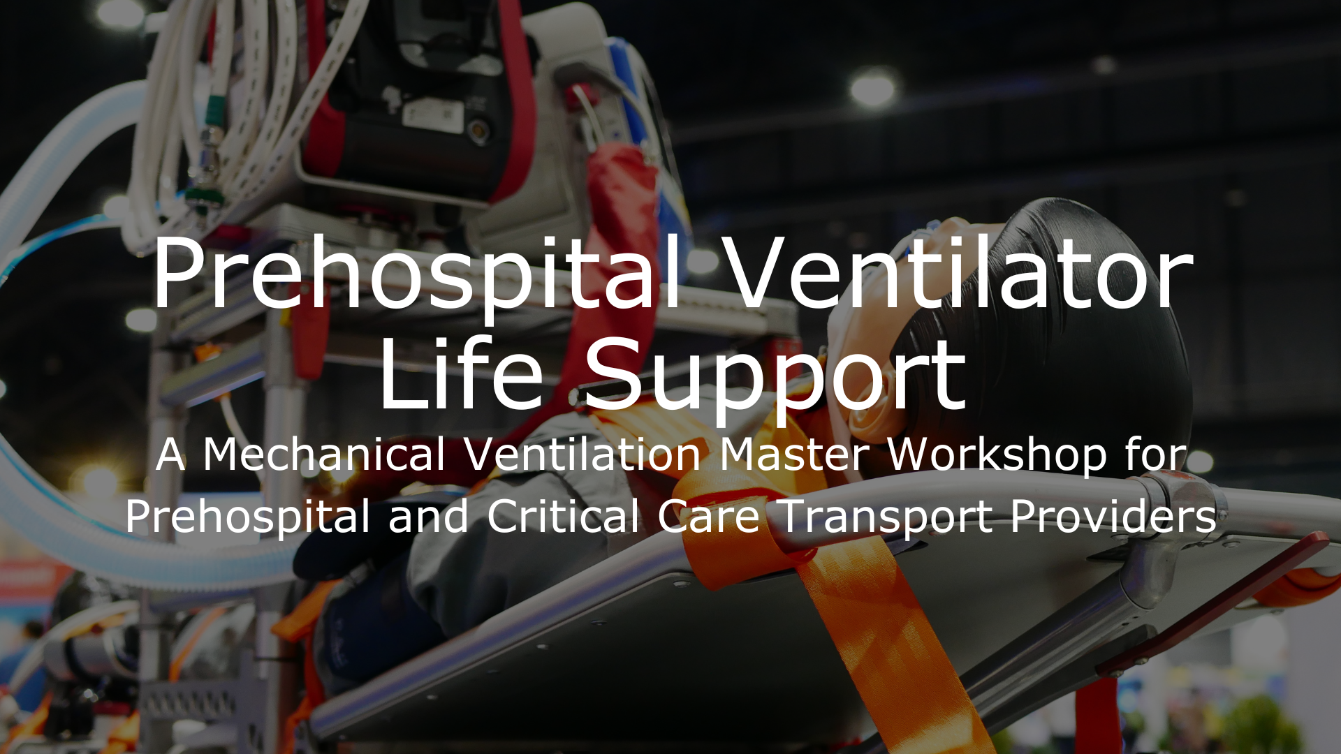 Medical equipment on a stretcher used for prehospital ventilation support