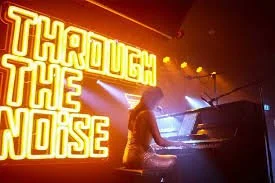 Through the Noise - Edinburgh