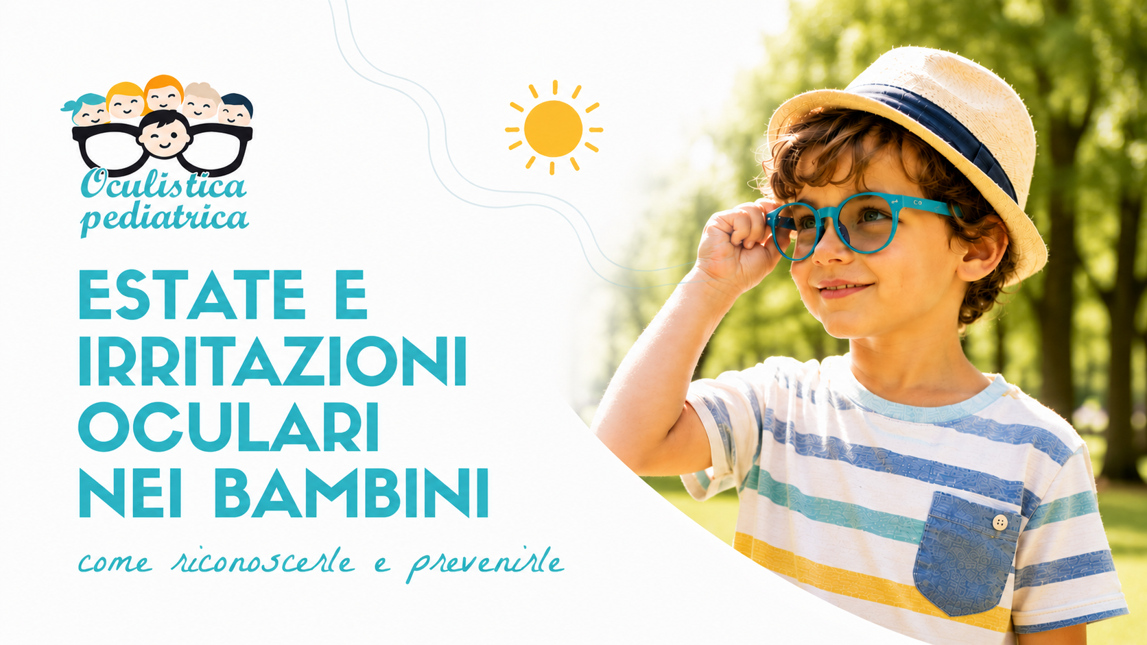 Estate e irritazioni oculari nei bambini: come prevenirle e quando rivolgersi all'oculista
