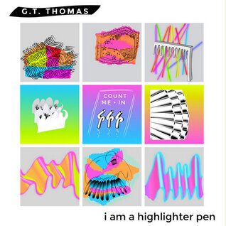 G.T. Thomas - I Am a Highlighter Pen