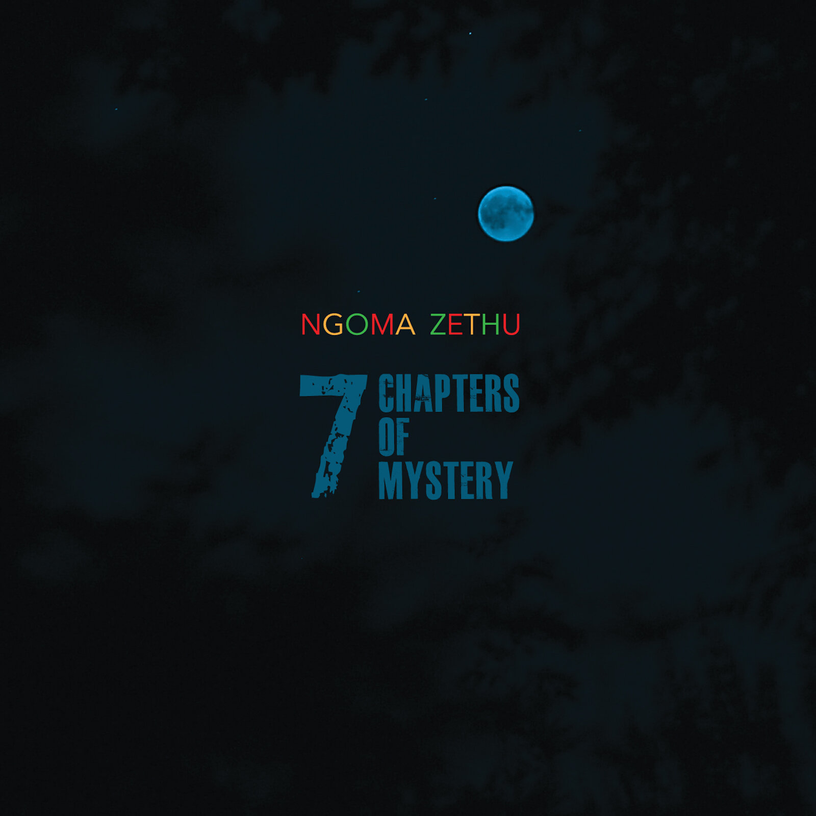 NGOMA ZETHU - 7 Chapters of Mystery