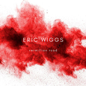 Eric Wiggs - Vermillion Road
