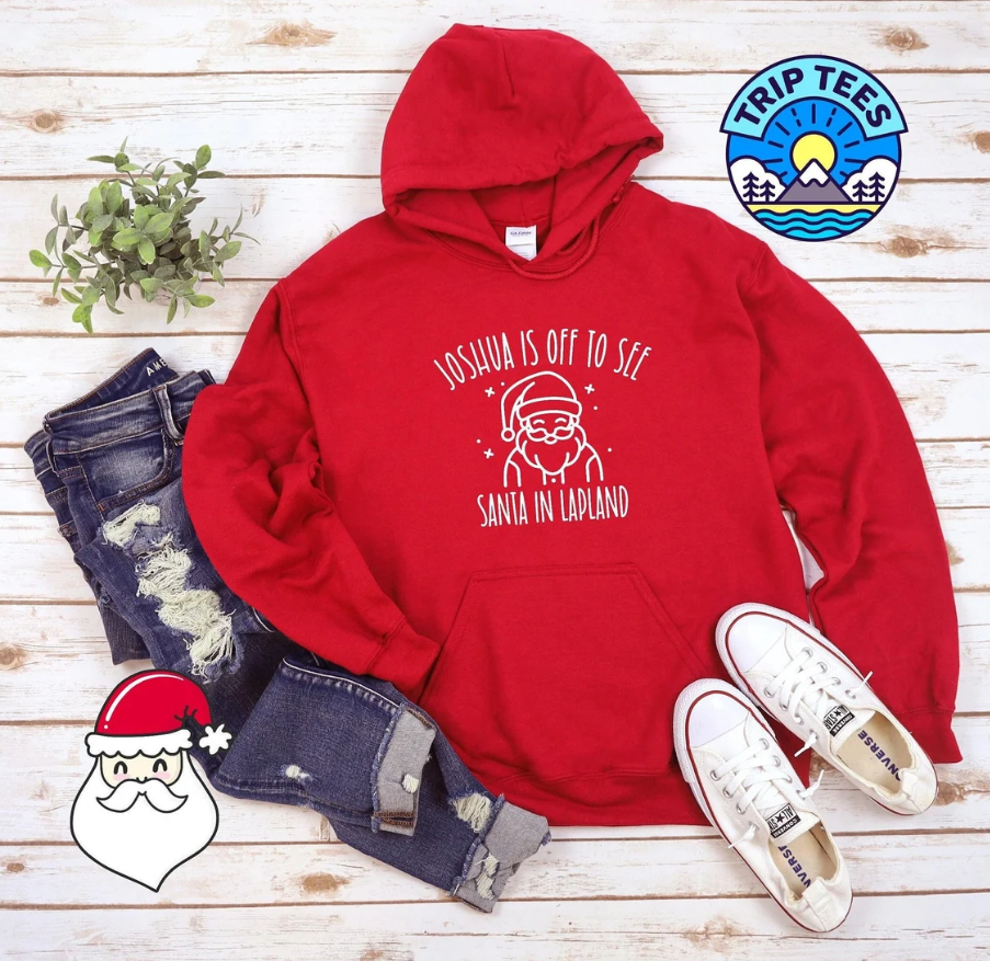 Personalise me! Childrens and Adults is off to see Santa in Lapland hoodie/ various colour options available
