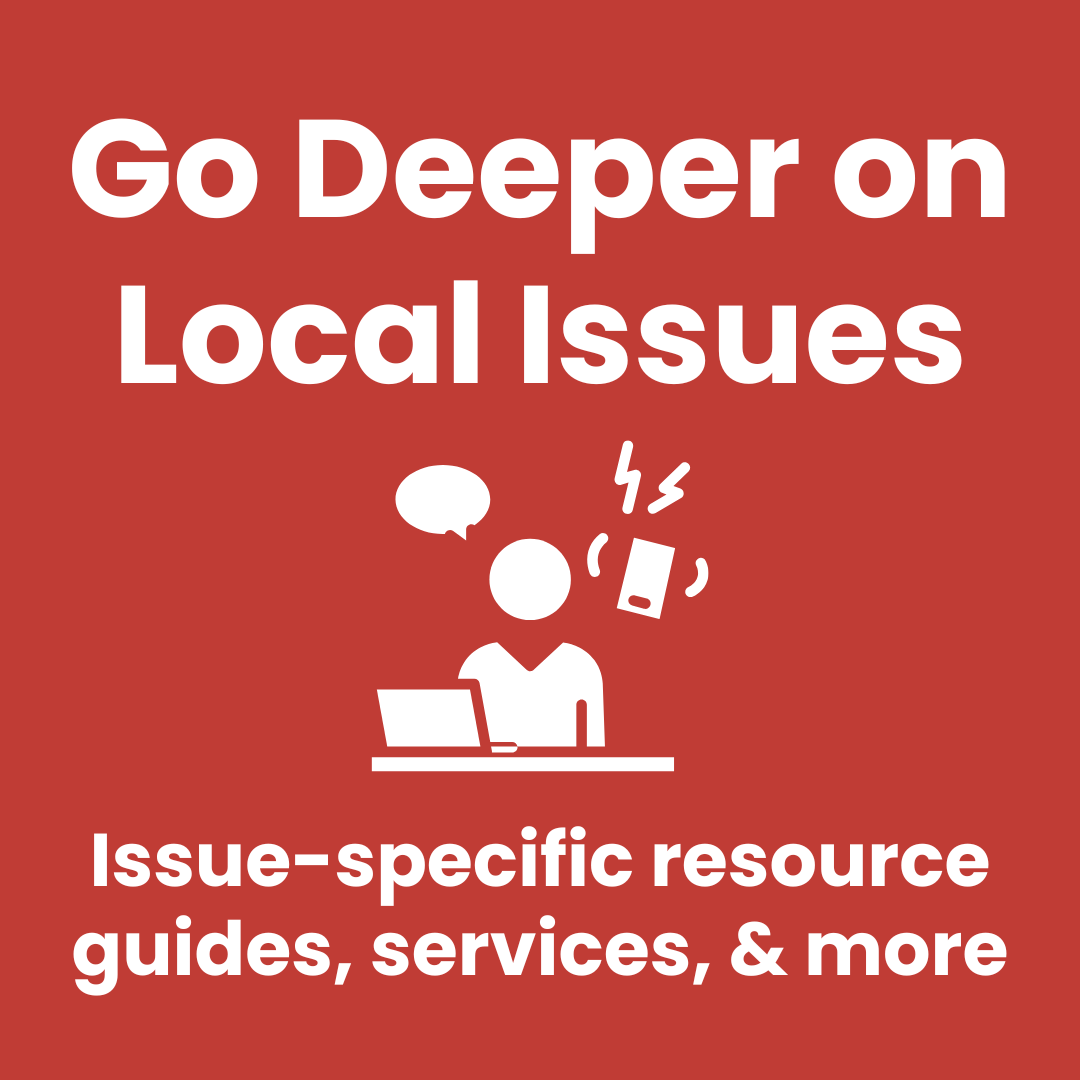 Go Deeper on Local Issues