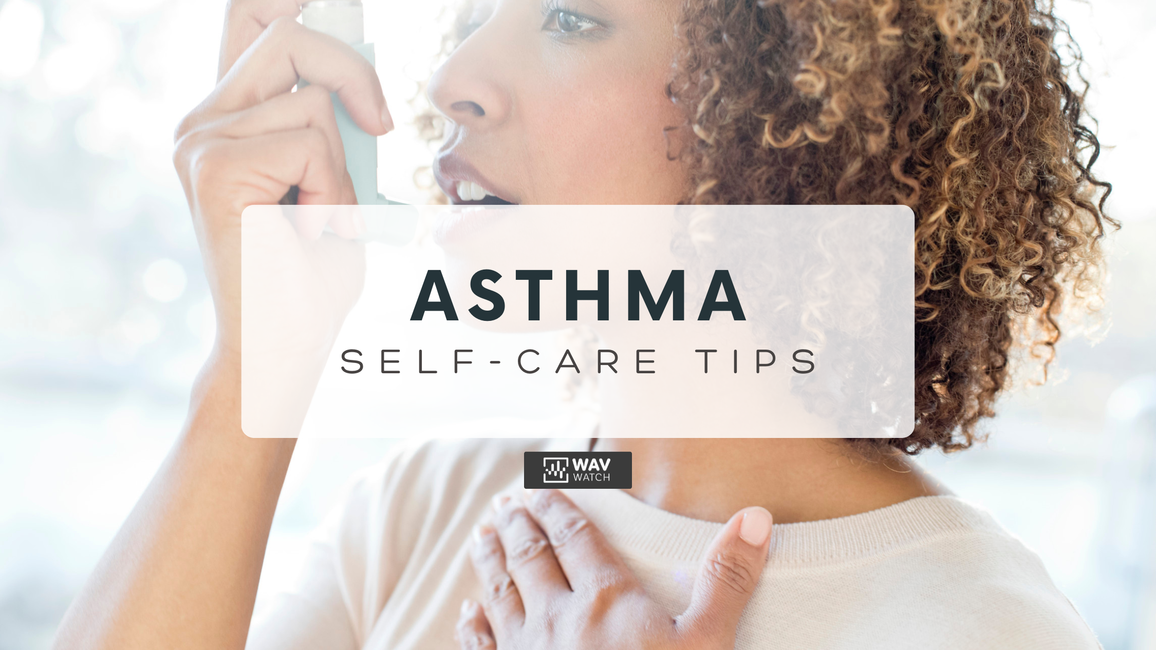 Asthma Self-Care with Natural Sound Wave Therapy