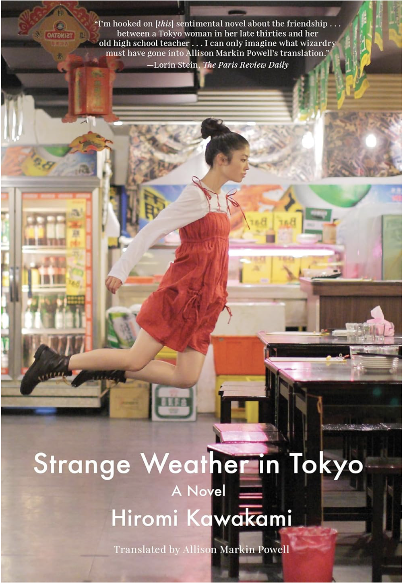 Strange Weather in Tokyo by Hiromi Kawakami, book title in bold serif type over a Tokyo street photograph