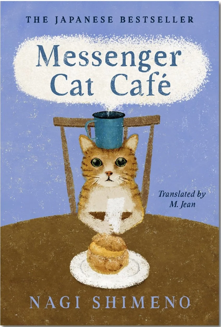 Messenger Cat Café by Nagi Shimeno (translated by M. Jean), book cover or book photographed for review