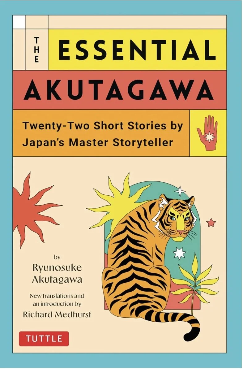 Cover of The Essential Akutagawa by Ryūnosuke Akutagawa — a collection of twenty-two Japanese short stories exploring morality, folklore, and the darker corners of human nature.