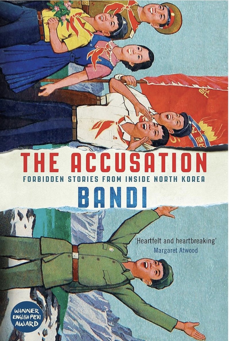 Book cover of The Accusation: Forbidden Stories from Inside North Korea by Bandi, published by Grove Atlantic