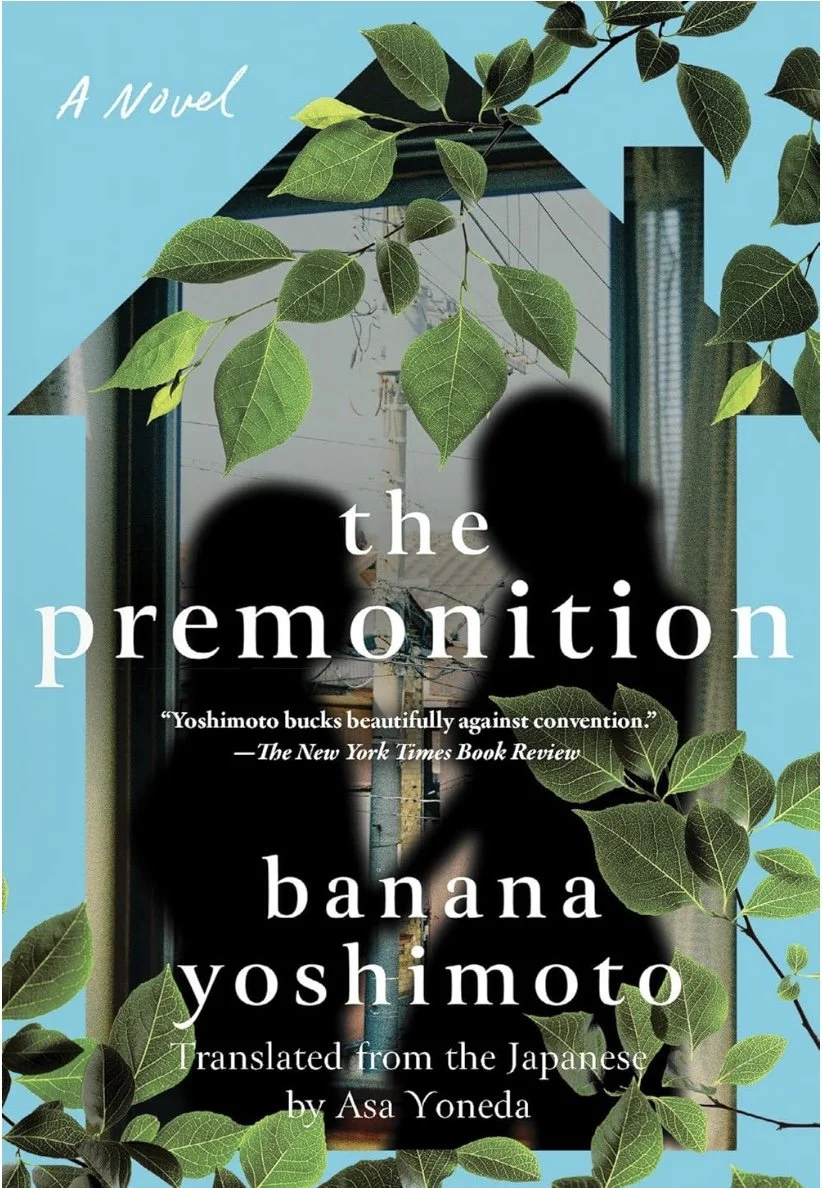 Cover of Premonition by Banana Yoshimoto. A quiet, emotionally layered novel about buried family history, intuitive knowing, and the long process of catching up to your own past.