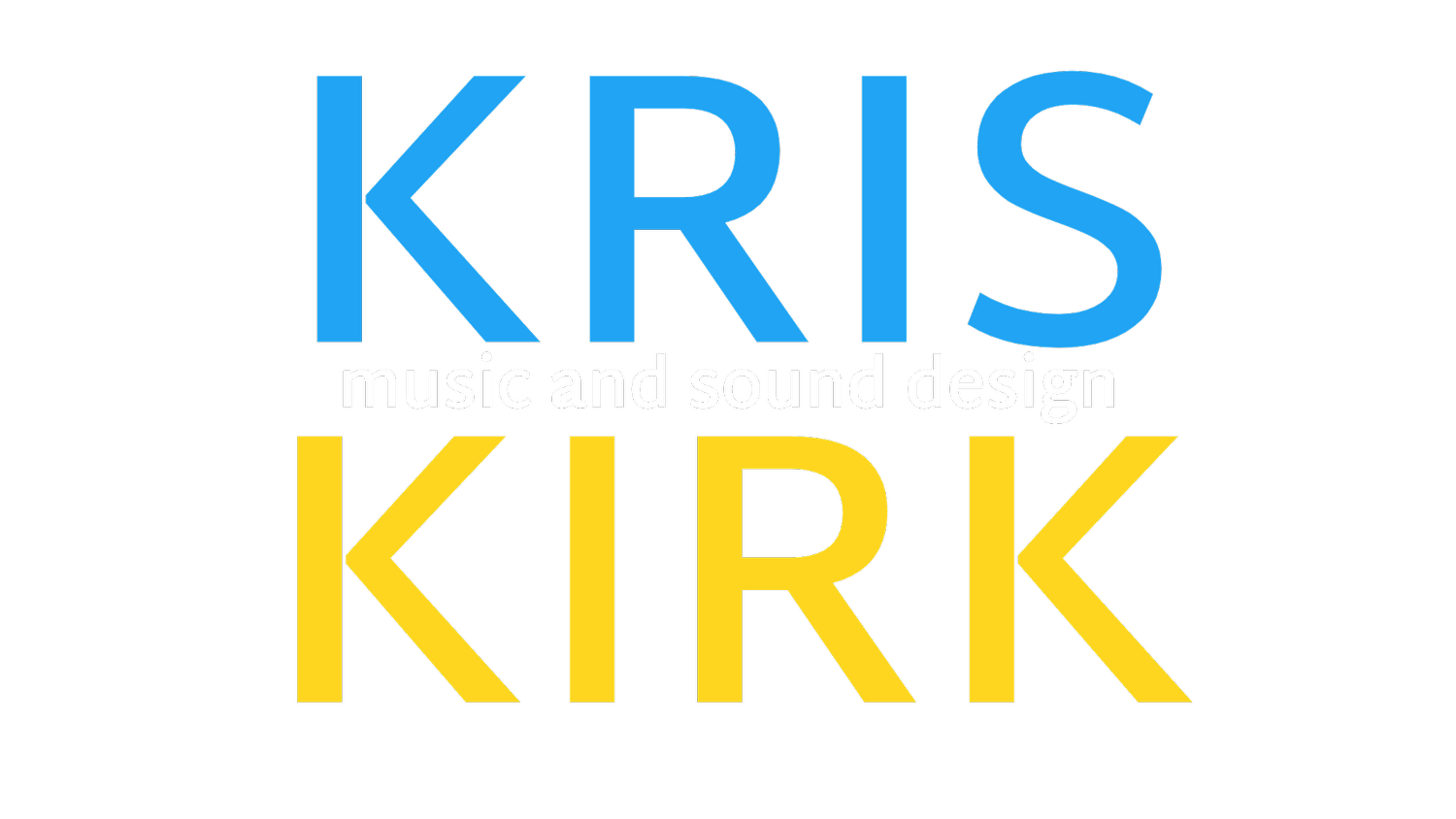 Kris Kirk | music and sound design