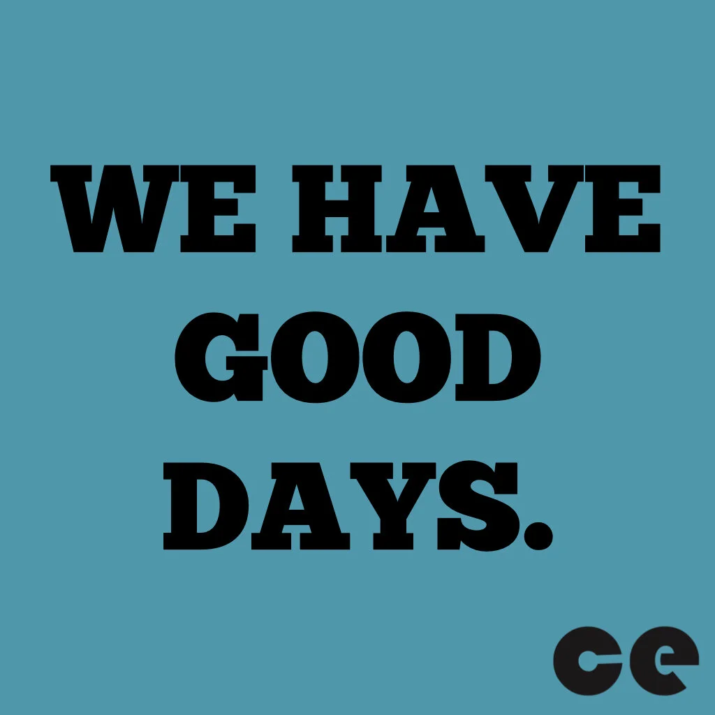 WE HAVE GOOD DAYS.