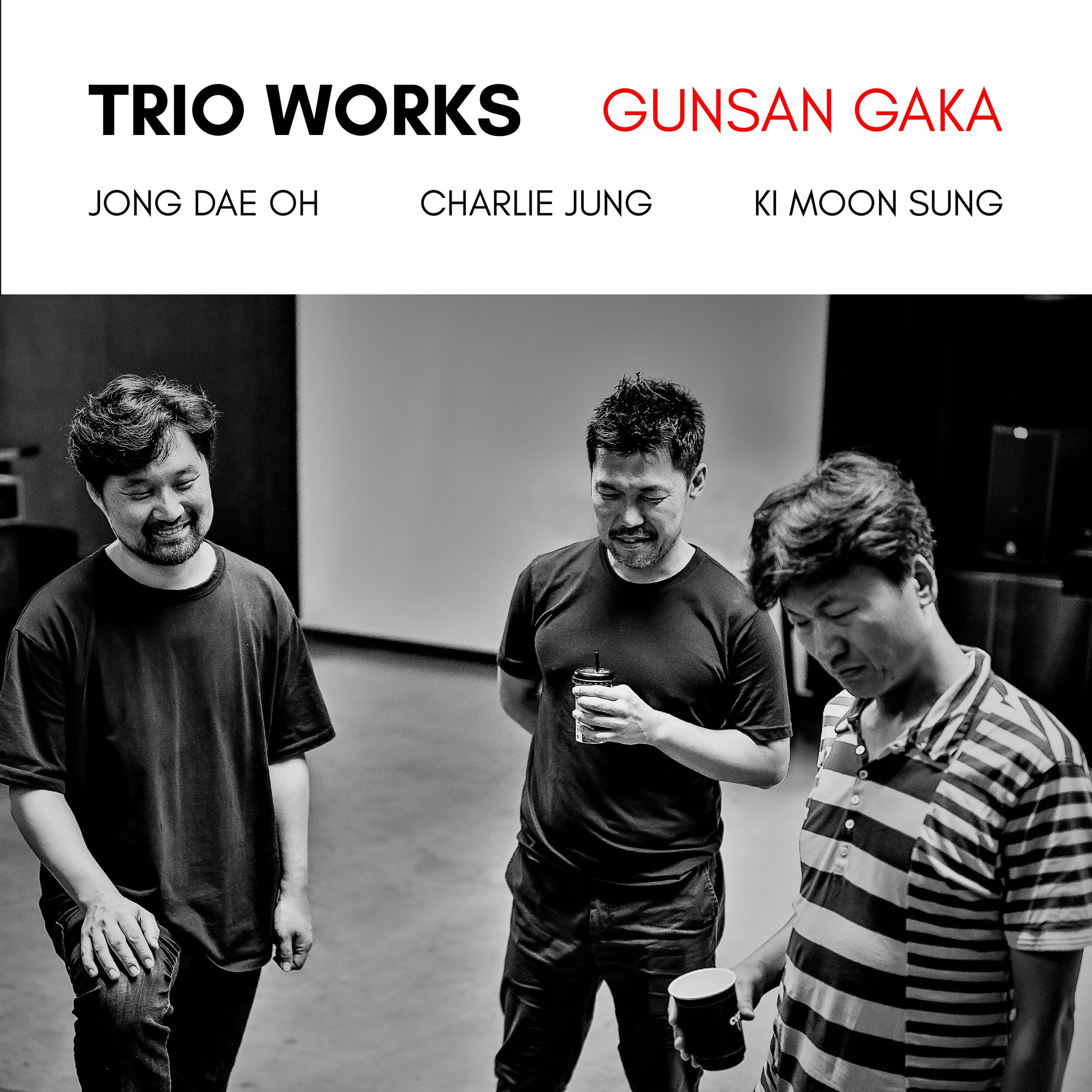 Trio Works - 군산가까 Gunsan Gaka
