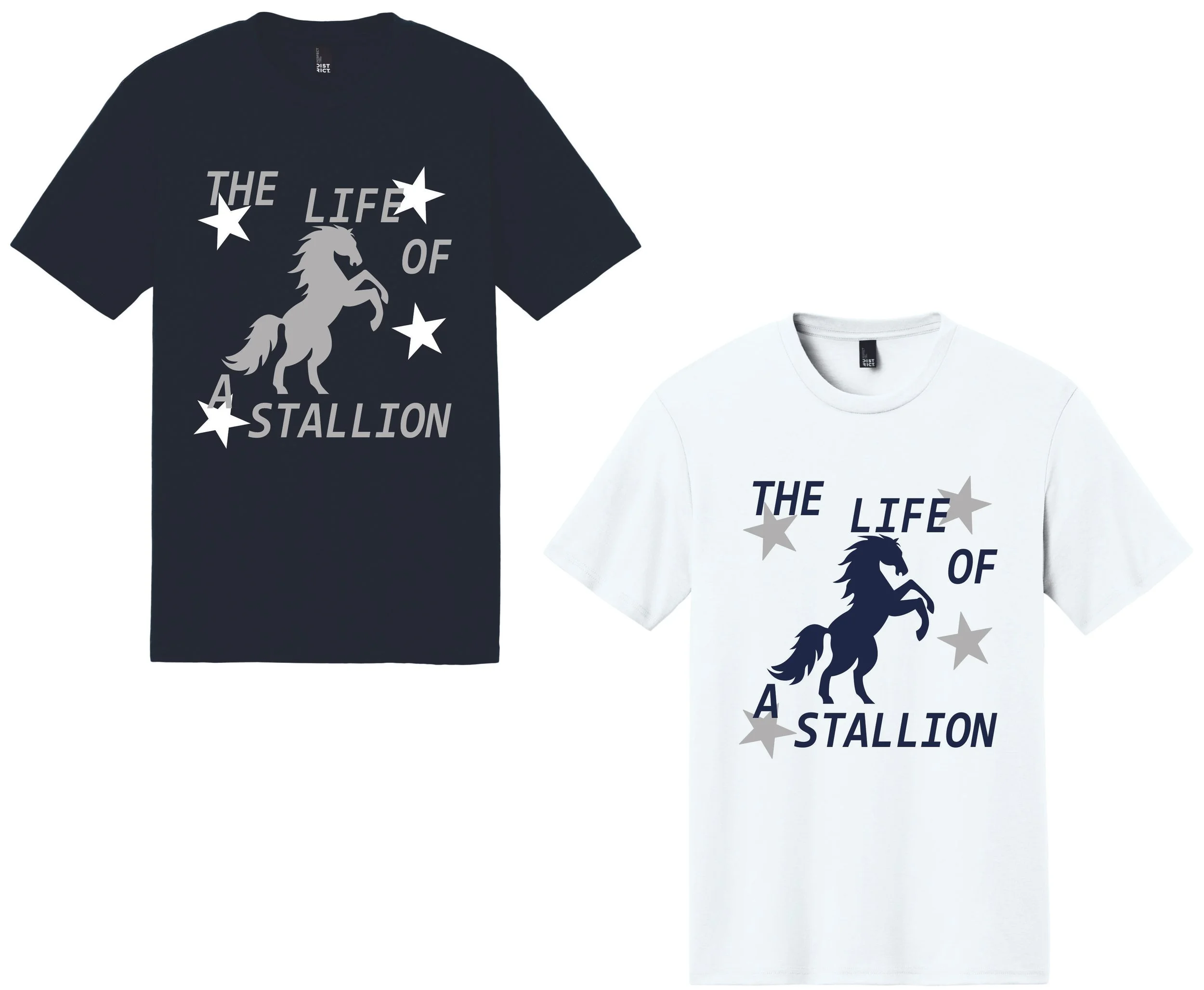 The Life Of A Stallion T-Shirts DM130.jpg