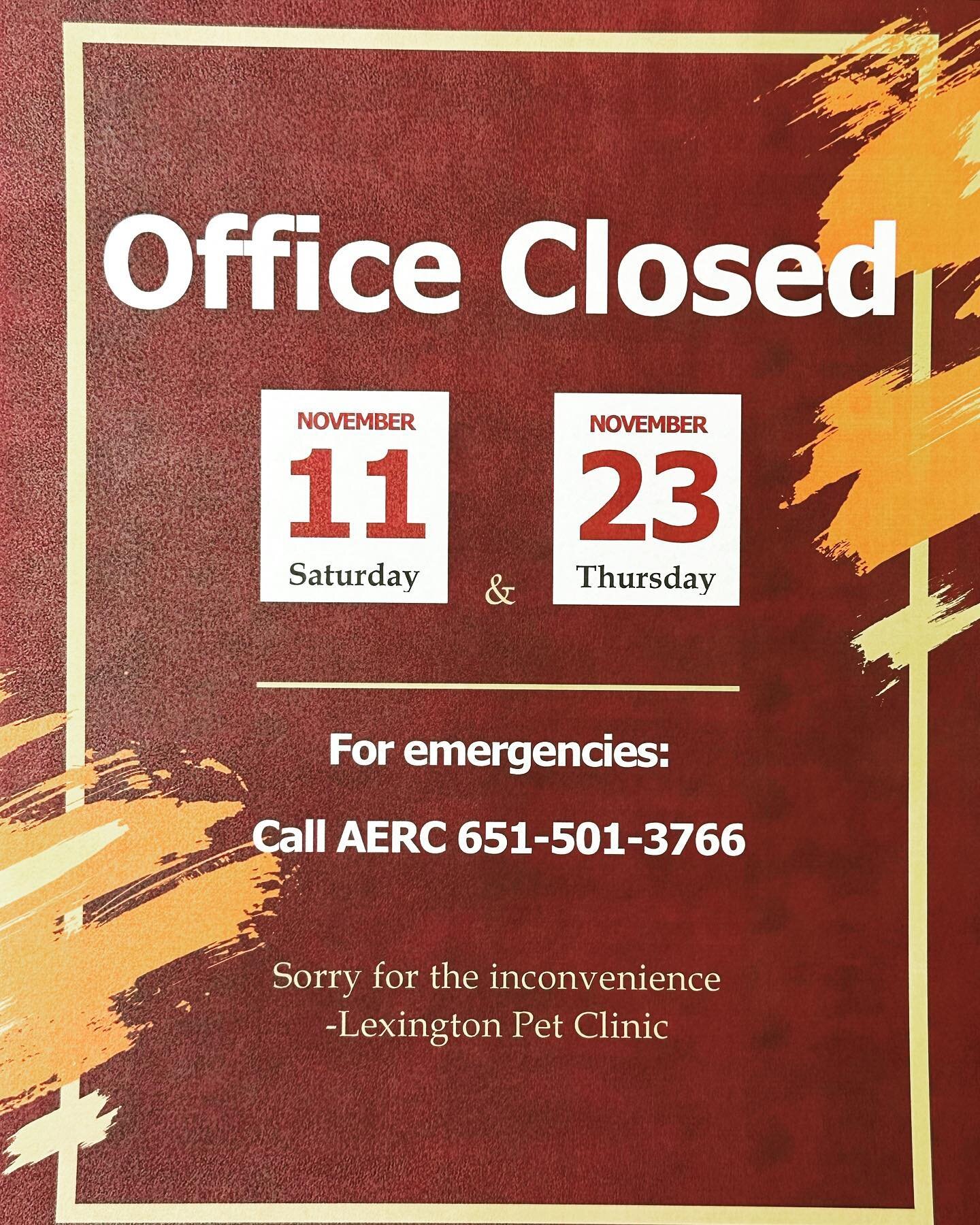 🍁 Office Closed:
November 11th &amp; 23rd 🍂