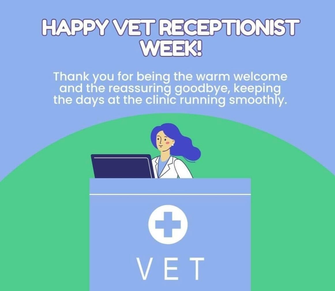 Thank you to all of our veterinary receptionists for your invaluable work!  We see you, we appreciate you, we thank you! 💕