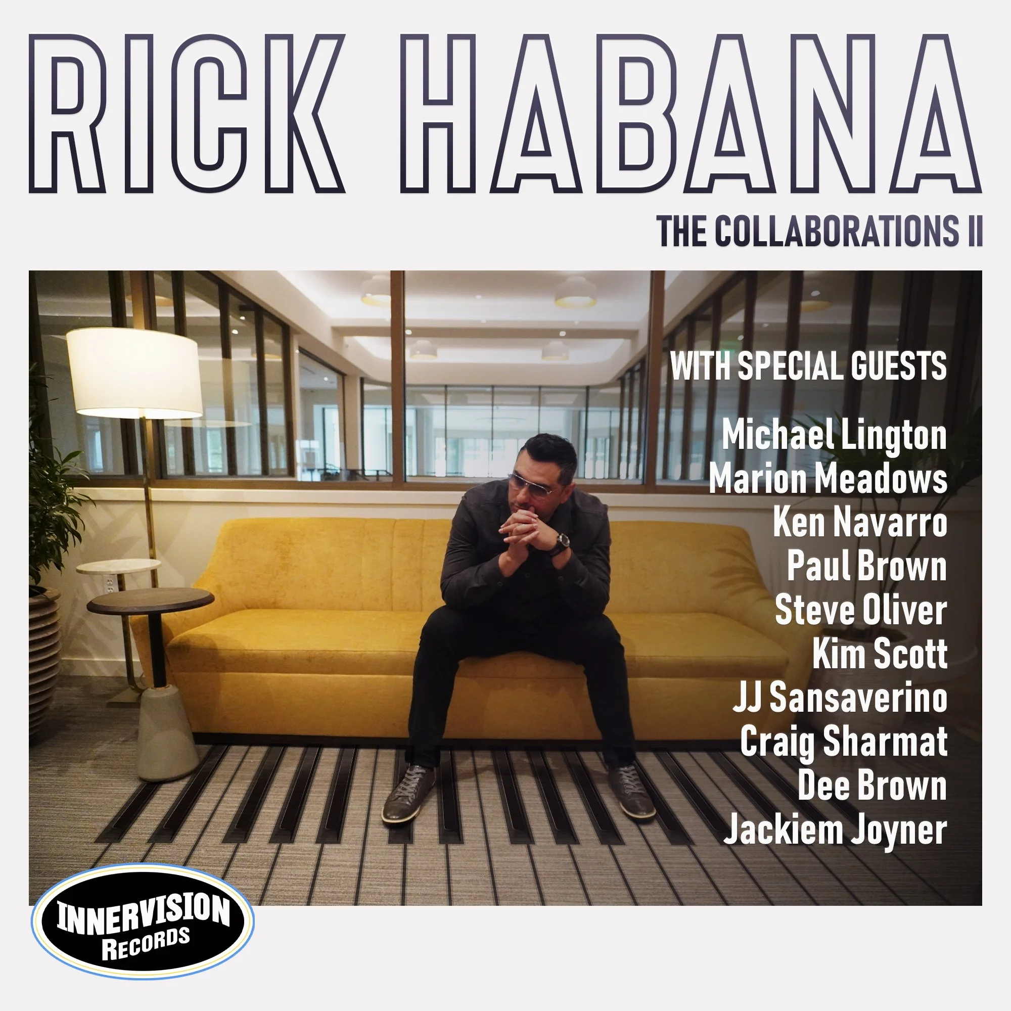 RICK HABANA "THE COLLABORATIONS 2" OUT JULY 25TH 2025