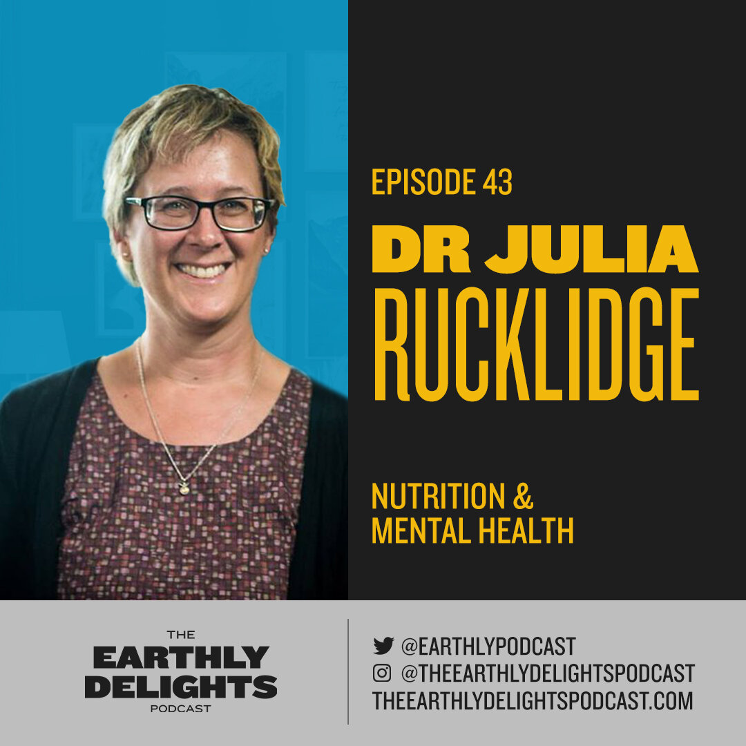 #43: Dr Julia Rucklidge - Nutrition & Mental Health