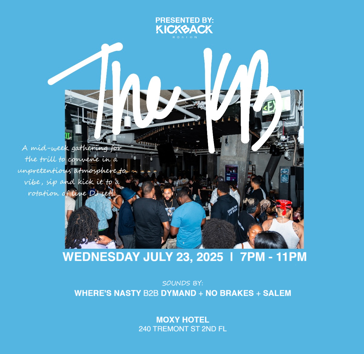 Kickback Boston Presents: The KB