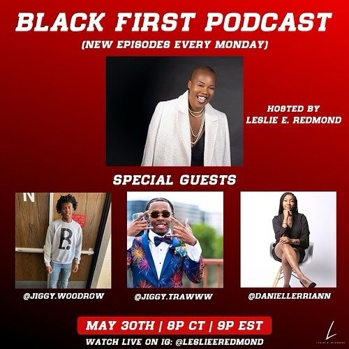 We&rsquo;ve had an asking first season of #BlackFirst thank you all for tuning in! Join us Monday at 8pm central for our final episode with @danielleriann @jiggy.trawww and @jiggy.woodrow 🙌🏾