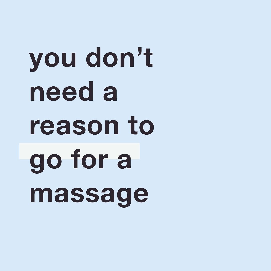 You don&rsquo;t! 
Massage can help with so many things, and it can also just be a really nice experience. You don&rsquo;t need to be injured, you don&rsquo;t need to be stressed, you don&rsquo;t need to be sore, you&rsquo;re allowed to go just becaus