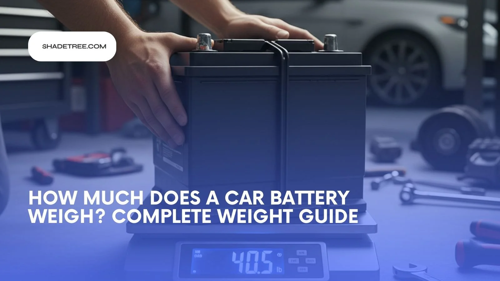 How Much Does a Car Battery Weigh? Types, EV Packs &amp; Safety Tips
