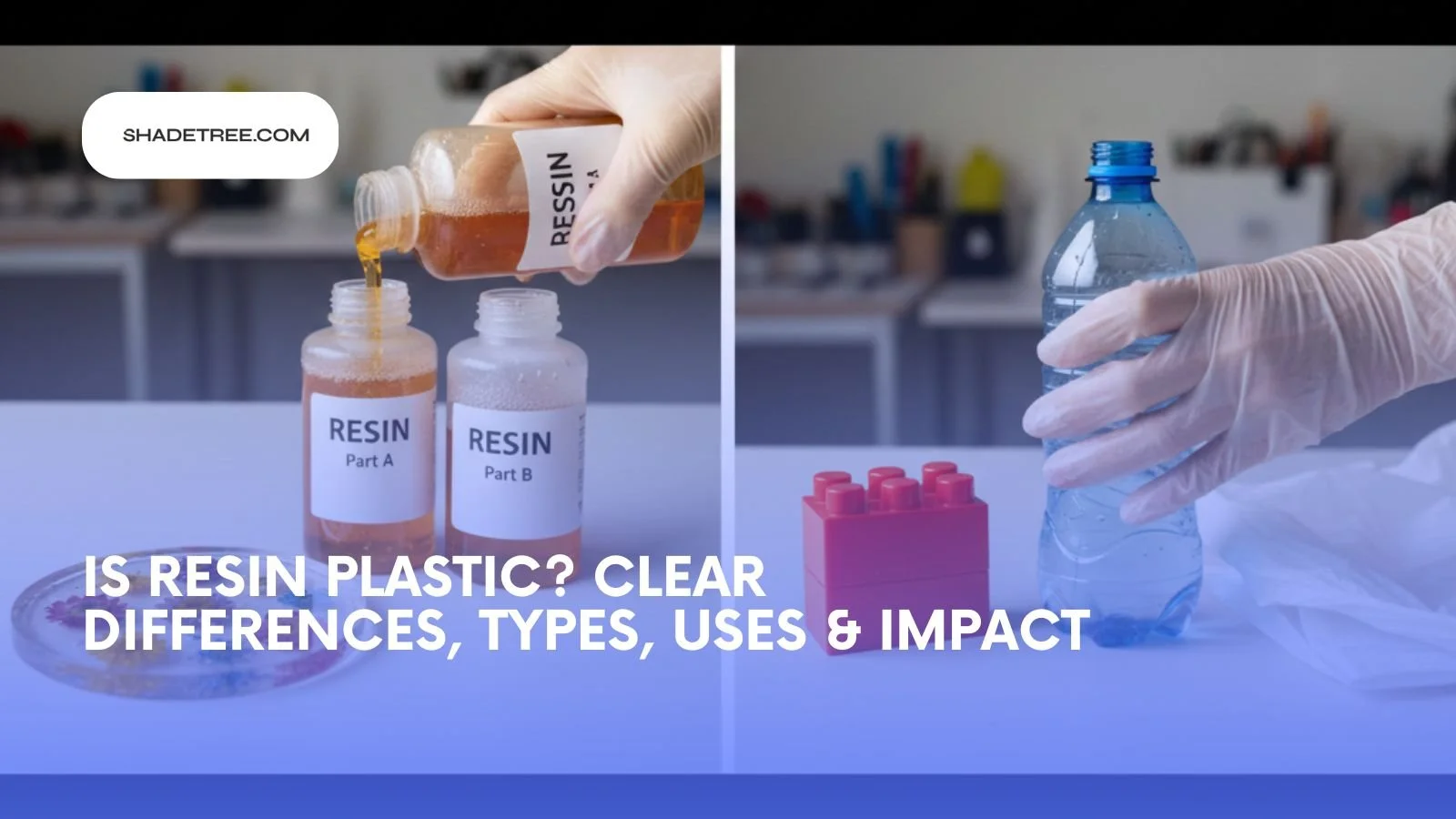 Is Resin Plastic? The Complete Guide to Materials, Types, and Environmental Impact
