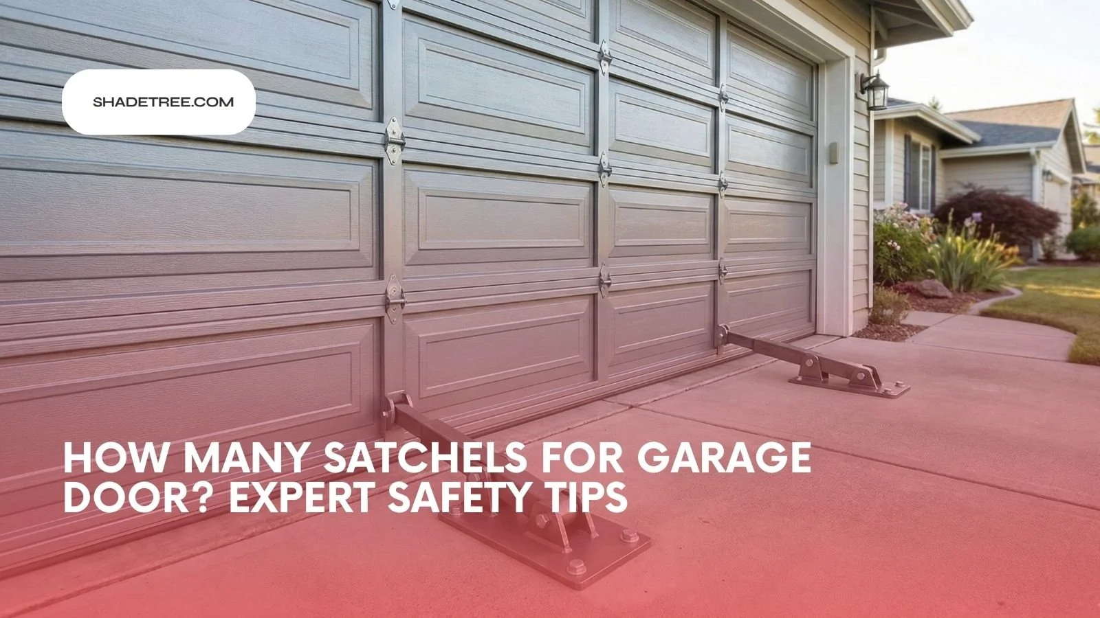 How Many Satchels for Garage Door? Expert Safety Tips