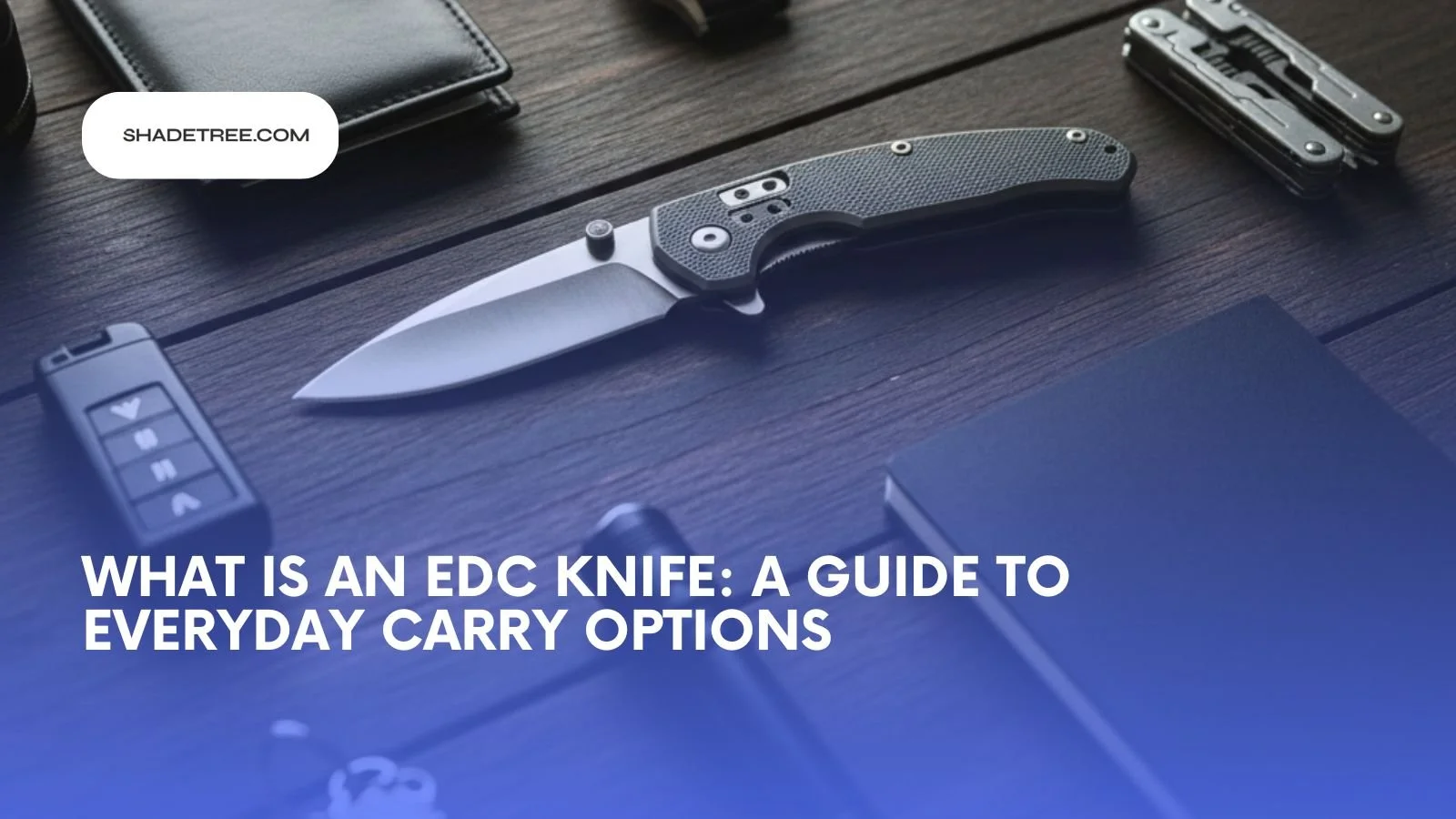 What is an EDC Knife: A Guide to Everyday Carry Options