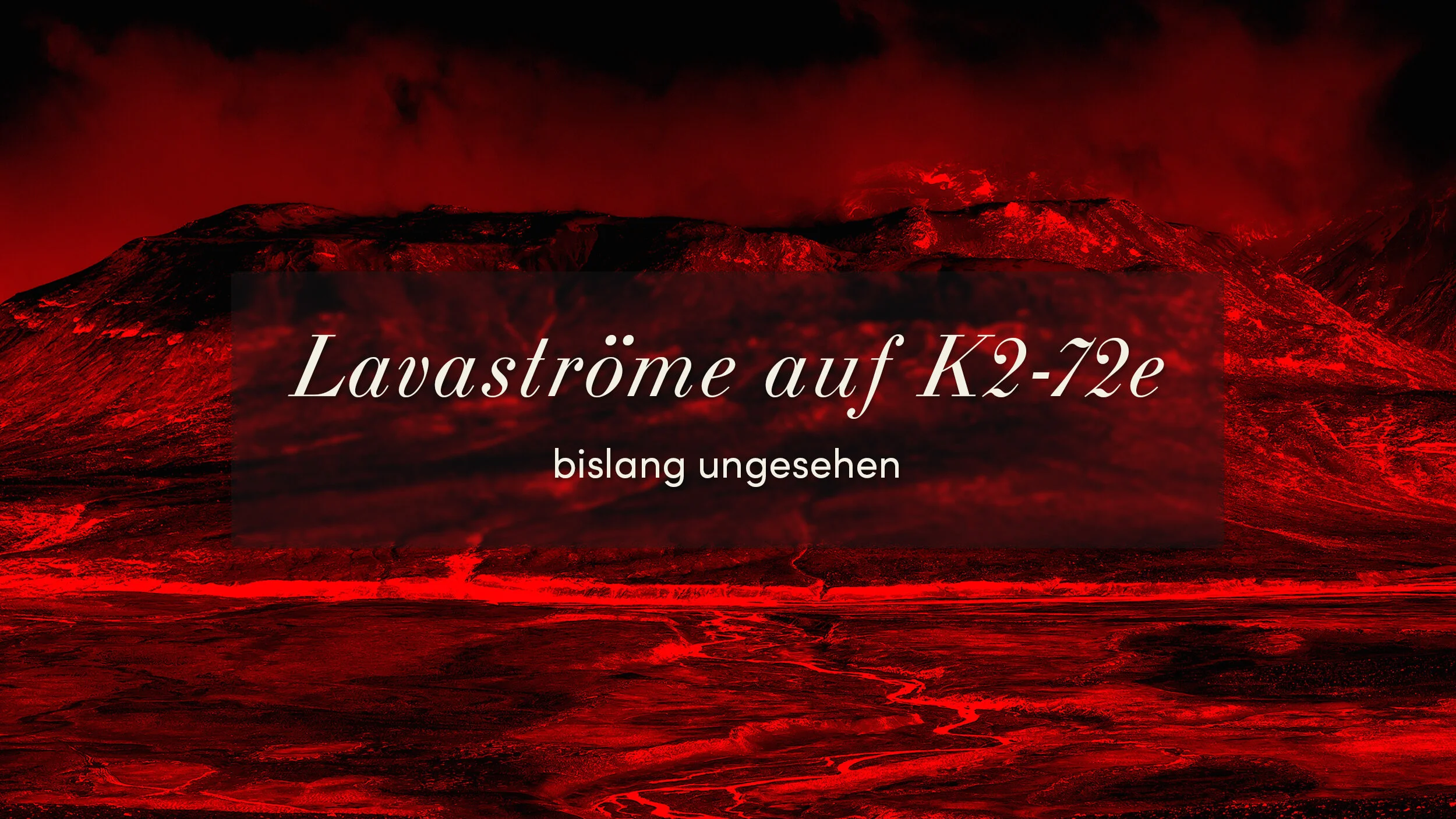 Lavaströme auf K2-72e