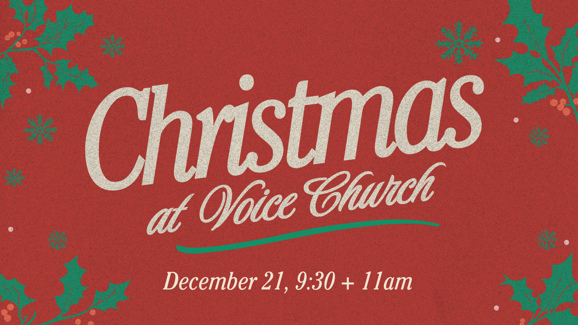 Christmas event at Voice Church on December 21 at 9:30 and 11 am, with a red background decorated with holly and snowflakes.