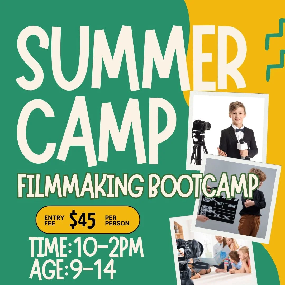 Summer Camp - Filmmaking Bootcamp