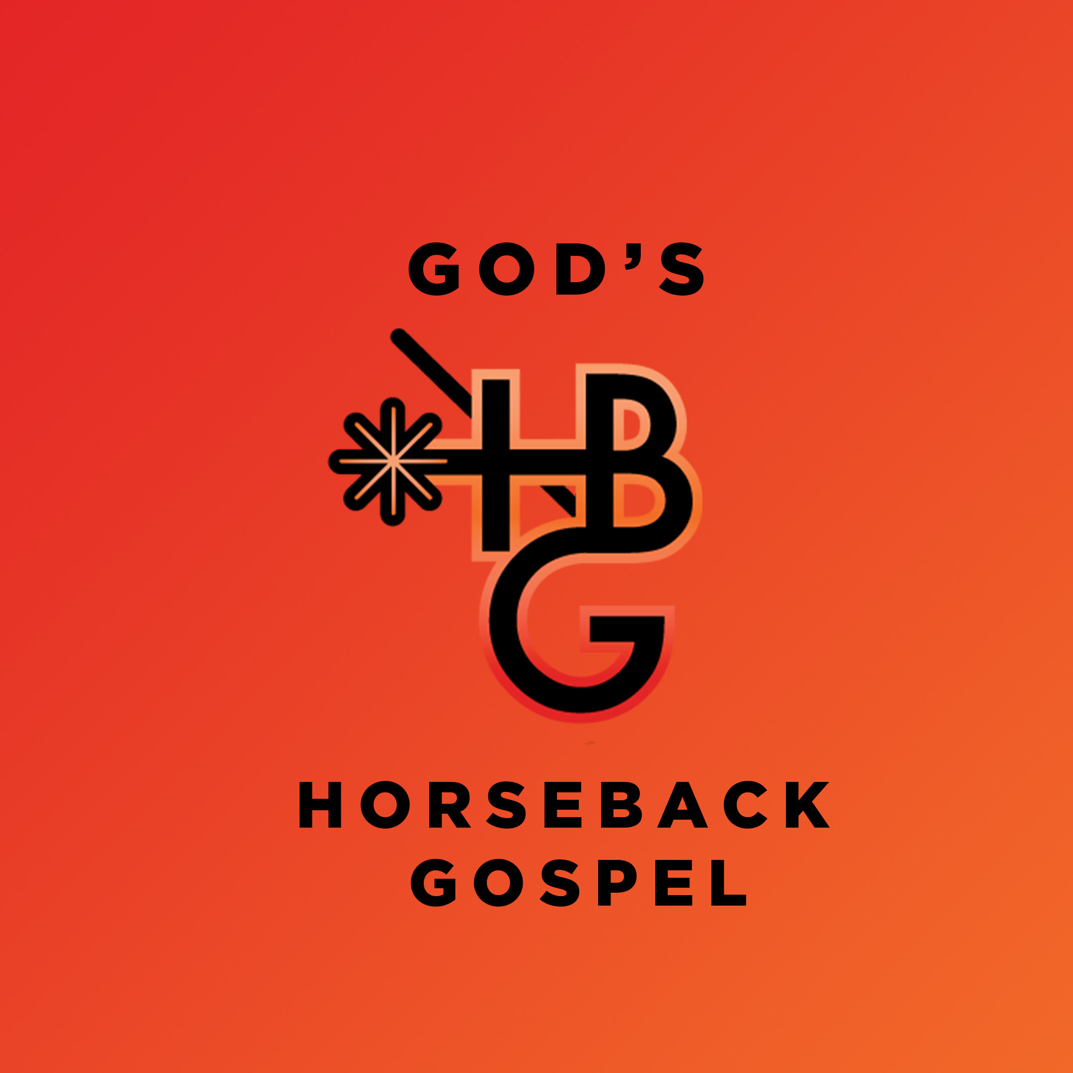 God’s Horseback Gospel - poetry and devotionals