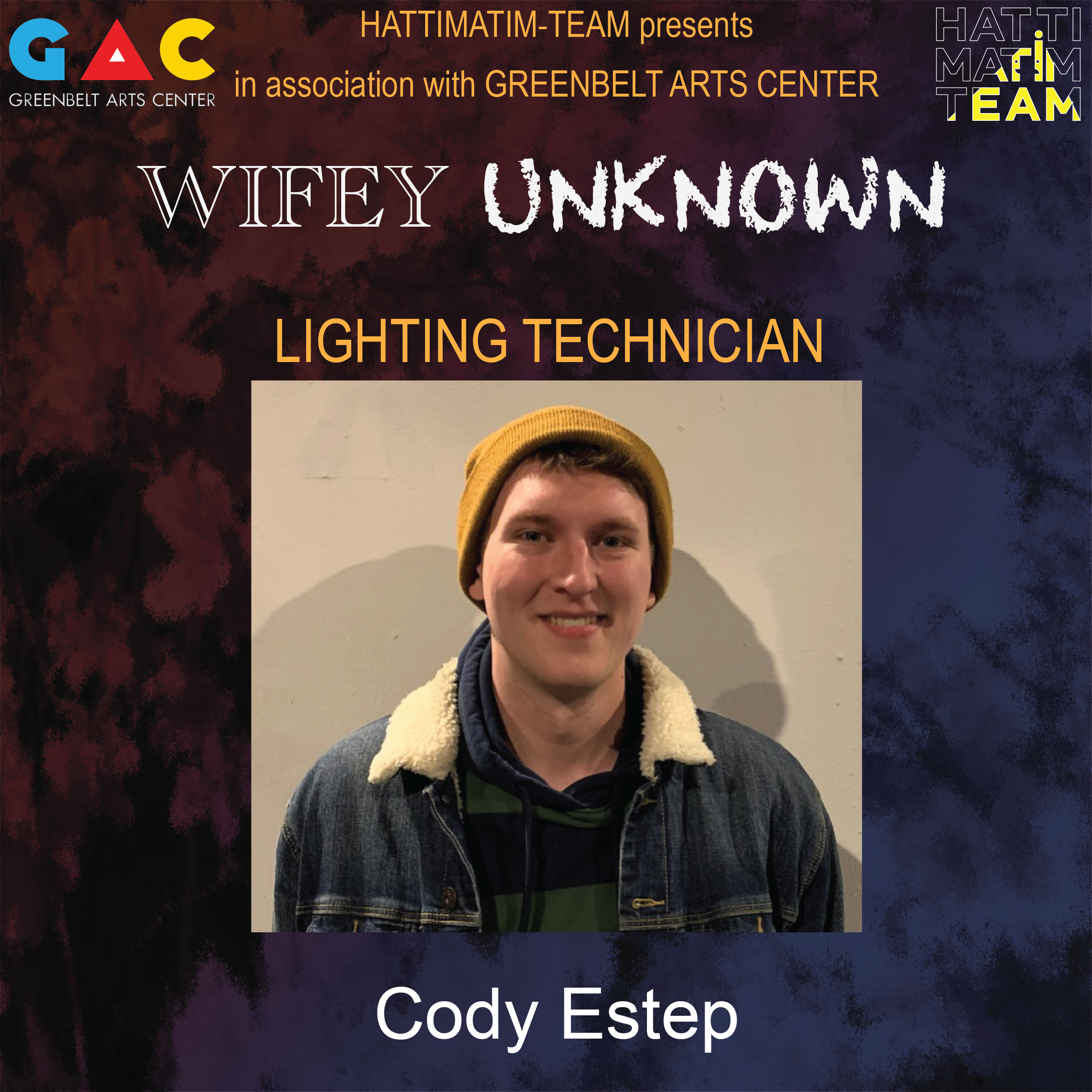  Cody Estep is excited to join "Wifey Unknown" as the lighting technician. 