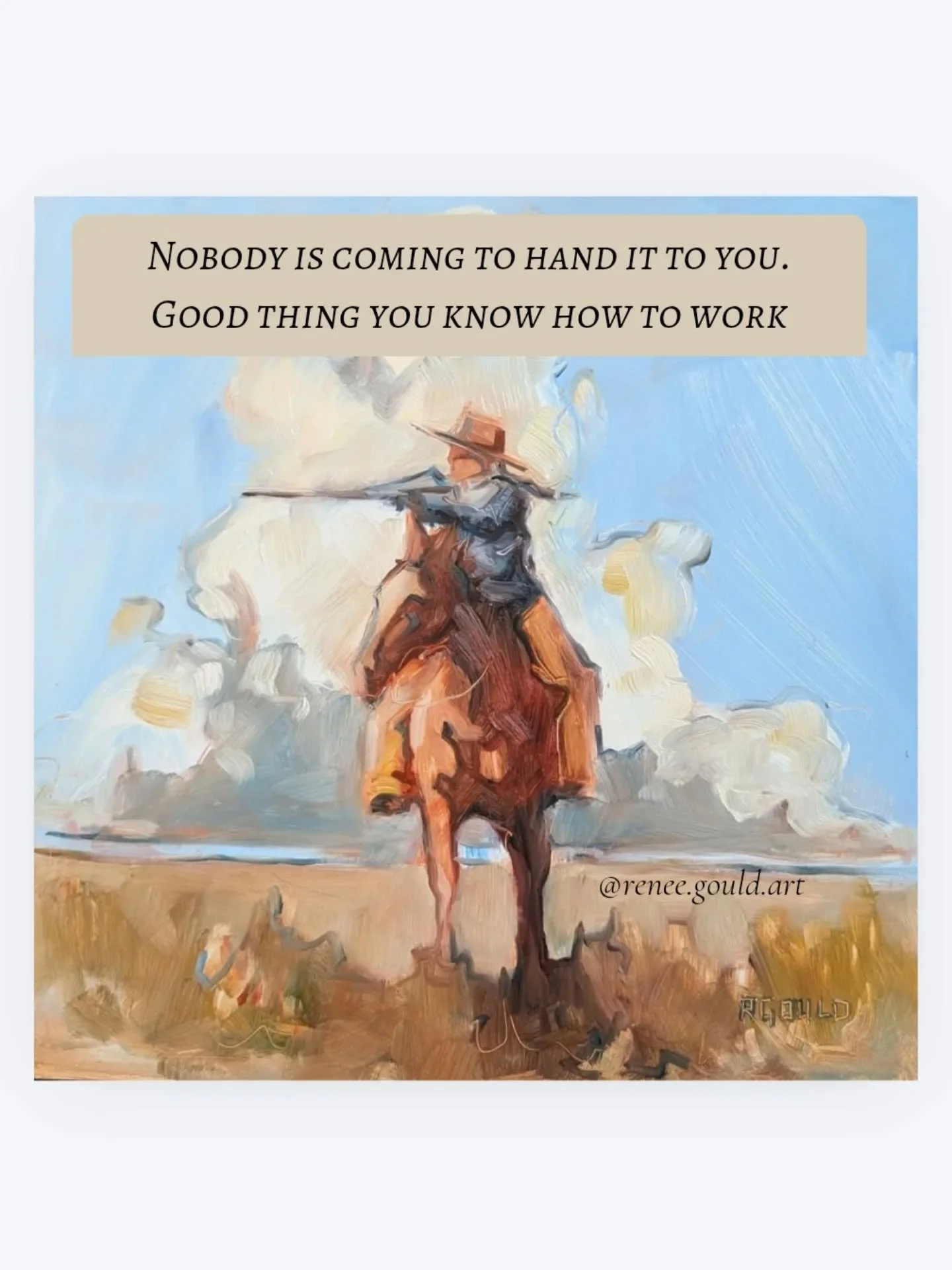 You might not know how to get it done, but know what needs to be done, so you keep trying, keep showing up, keep moving, and keep doing the work.
