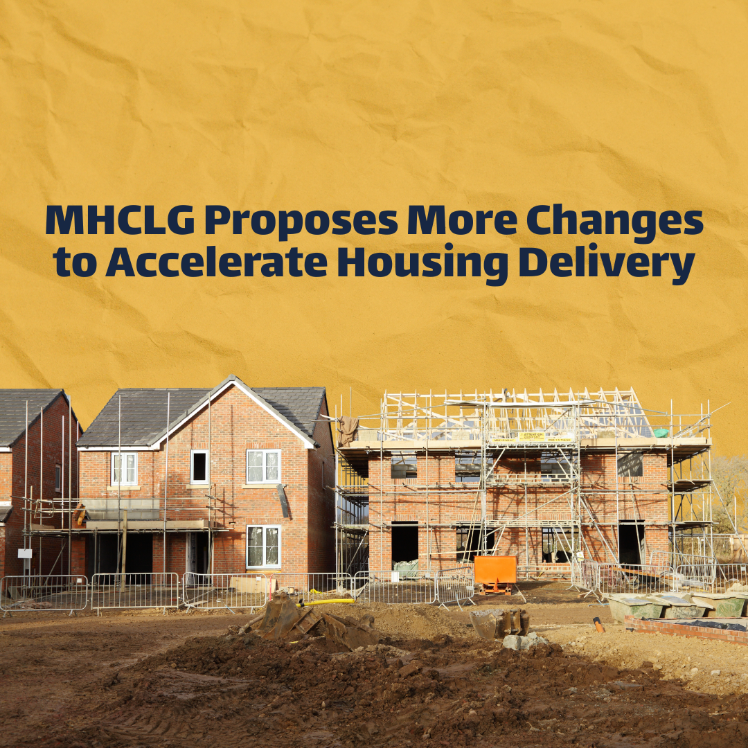 MHCLG Proposes More Changes to Accelerate Housing Delivery