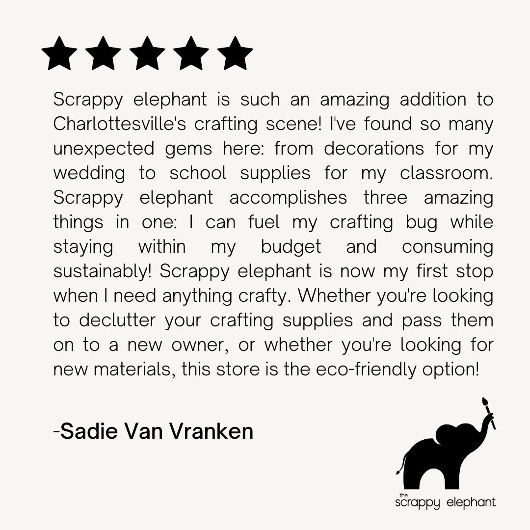 Scrappy elephant is such an amazing addition to Charlottesville's crafting scene! I've found so many unexpected gems here from decorations for my wedding to school supplies for my classroom. Scrappy elephant accompli.jpg