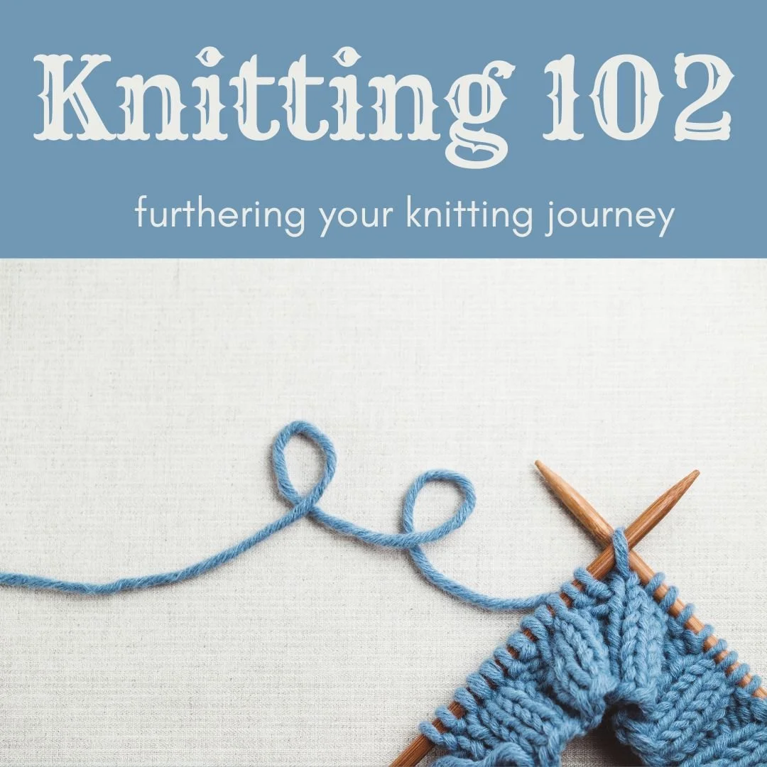 Knitting 102