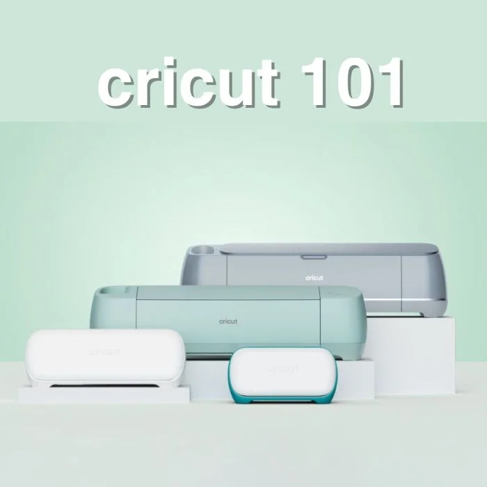Cricut 101