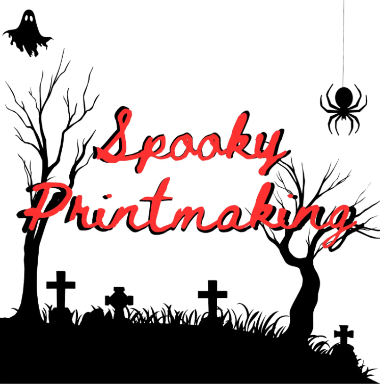 Spooky Printmaking