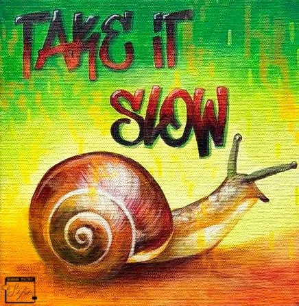 takeitslow.jpg