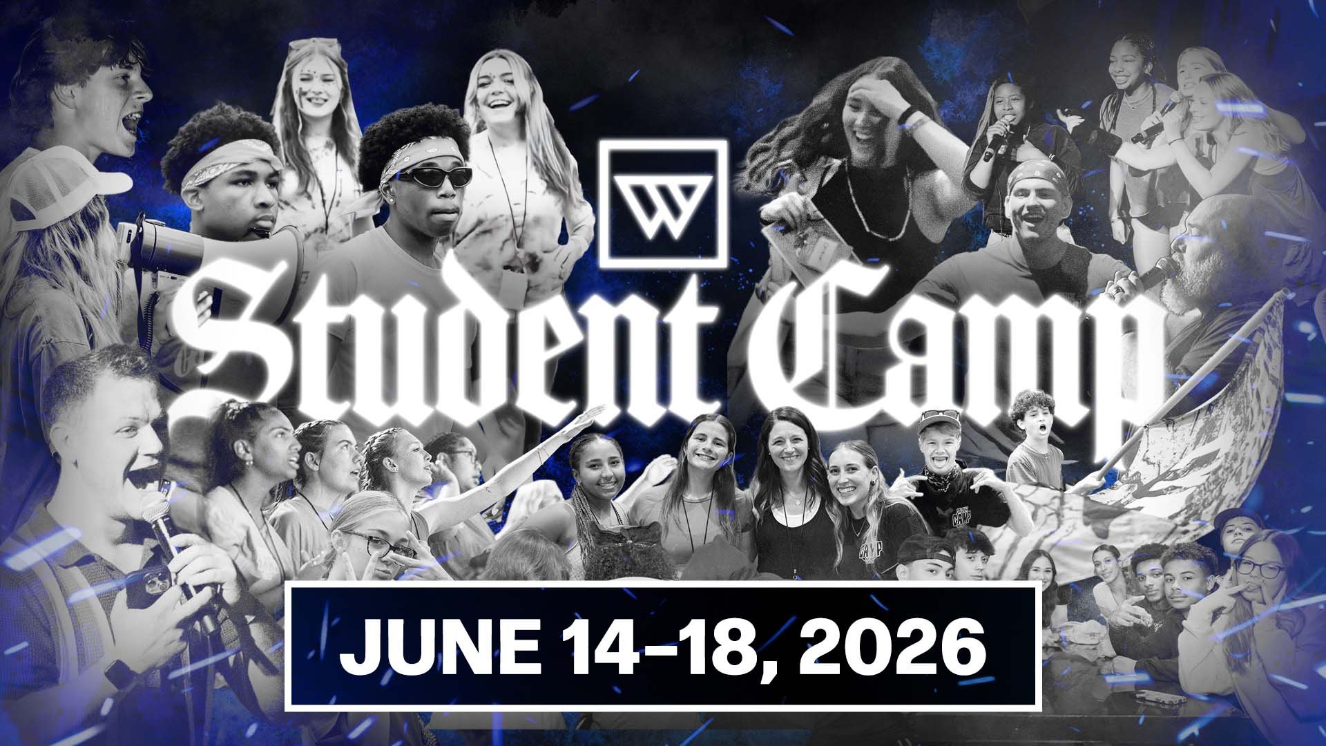 STUDENT CAMP 2026 is happening June 14-June 18